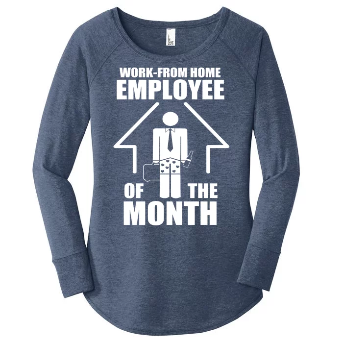 Work From Home Employee Of The Month Women's Perfect Tri Tunic Long Sleeve Shirt