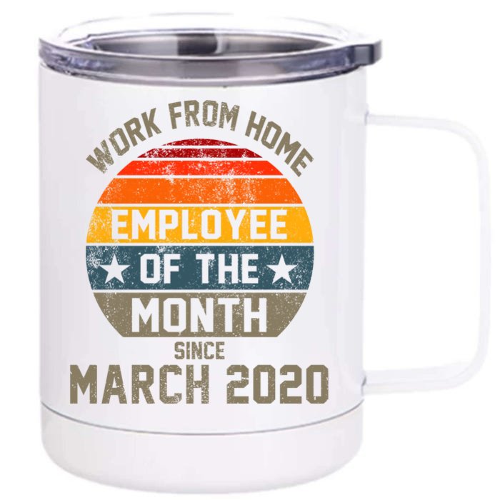 Work From Home Employee Of The Month Funny Pandemic Front & Back 12oz Stainless Steel Tumbler Cup