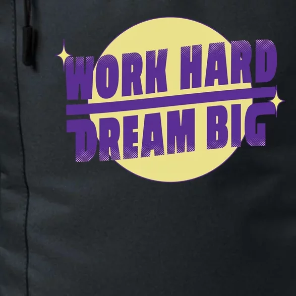 Work Hard Dream Big Daily Commute Backpack