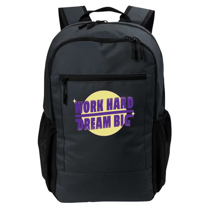 Work Hard Dream Big Daily Commute Backpack