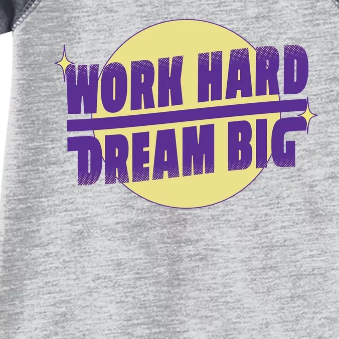 Work Hard Dream Big Infant Baby Jersey Bodysuit