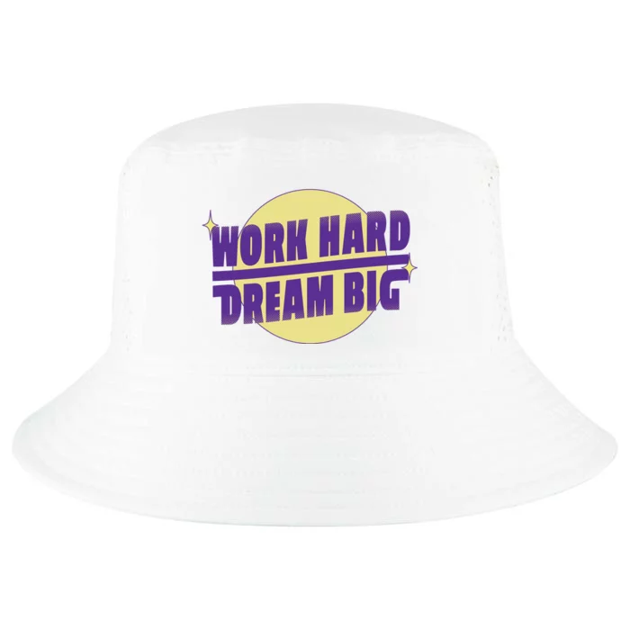 Work Hard Dream Big Cool Comfort Performance Bucket Hat