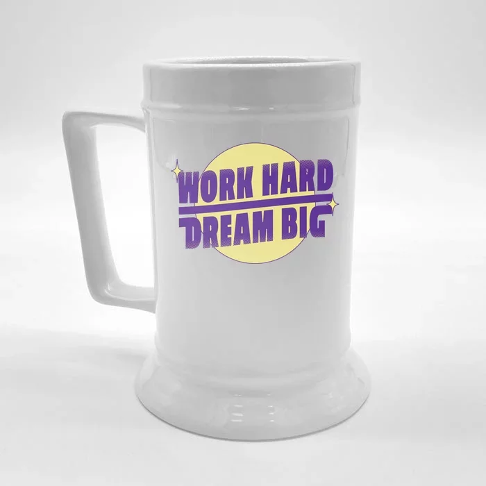 Work Hard Dream Big Front & Back Beer Stein