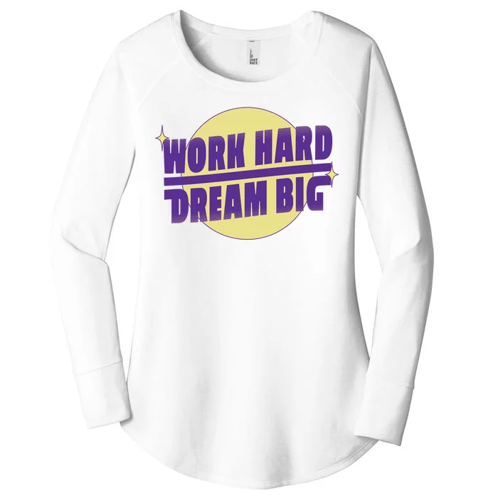 Work Hard Dream Big Women's Perfect Tri Tunic Long Sleeve Shirt