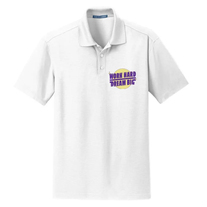 Work Hard Dream Big Dry Zone Grid Performance Polo