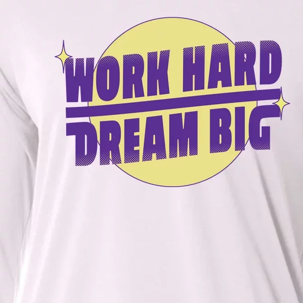 Work Hard Dream Big Cooling Performance Long Sleeve Crew