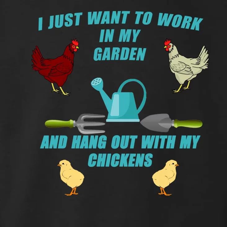 Work In My Garden Hang Out With My Chickens Toddler Hoodie