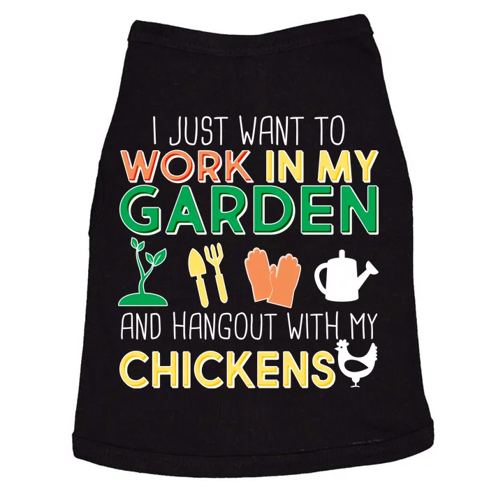 Work In My Garden Hangout With My Chickens Doggie Tank