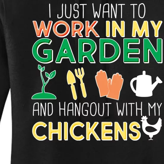 Work In My Garden Hangout With My Chickens Women's Pullover Hoodie