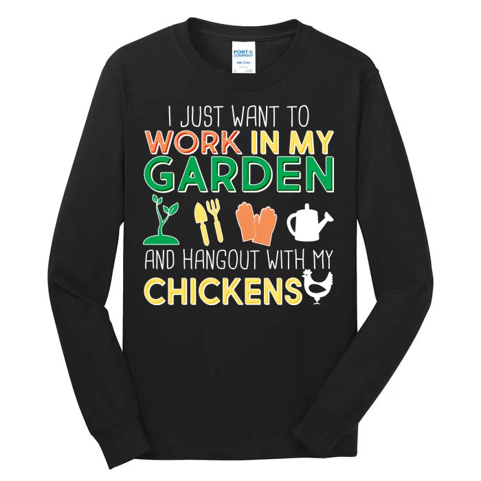 Work In My Garden Hangout With My Chickens Tall Long Sleeve T-Shirt