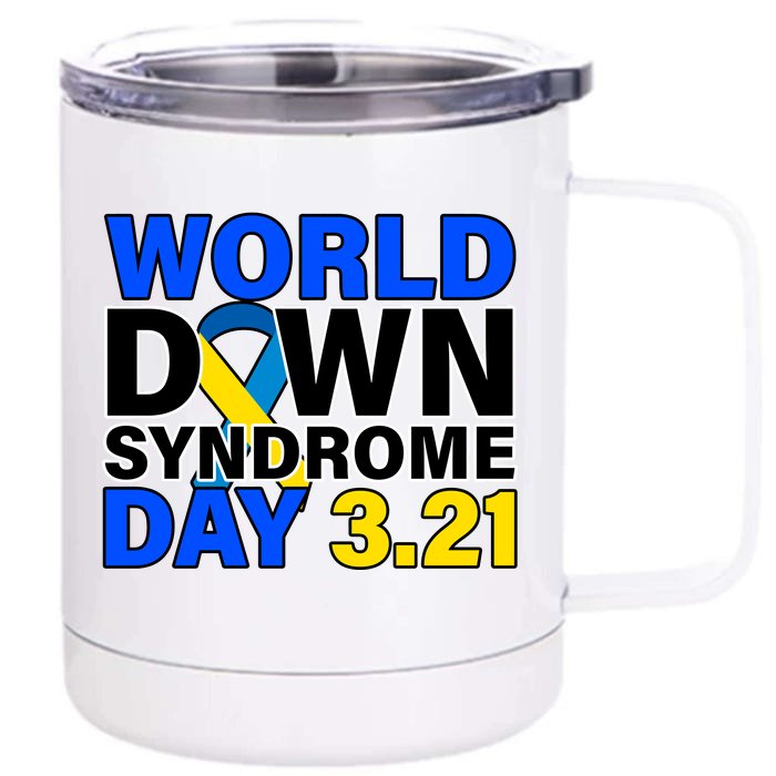 World Down Syndrome Day 3.12 Front & Back 12oz Stainless Steel Tumbler Cup