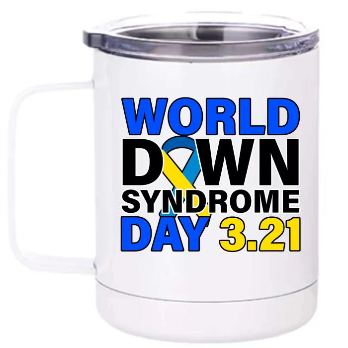 World Down Syndrome Day 3.12 Front & Back 12oz Stainless Steel Tumbler Cup