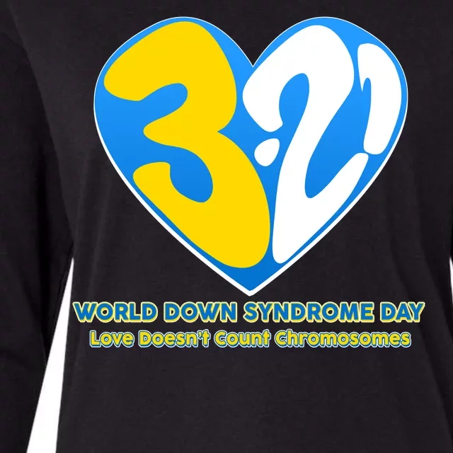 World Down Syndrome Day Love Doesn't Count Chromosomes Womens Cotton Relaxed Long Sleeve T-Shirt