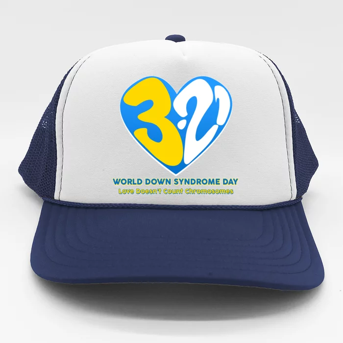 World Down Syndrome Day Love Doesn't Count Chromosomes Trucker Hat