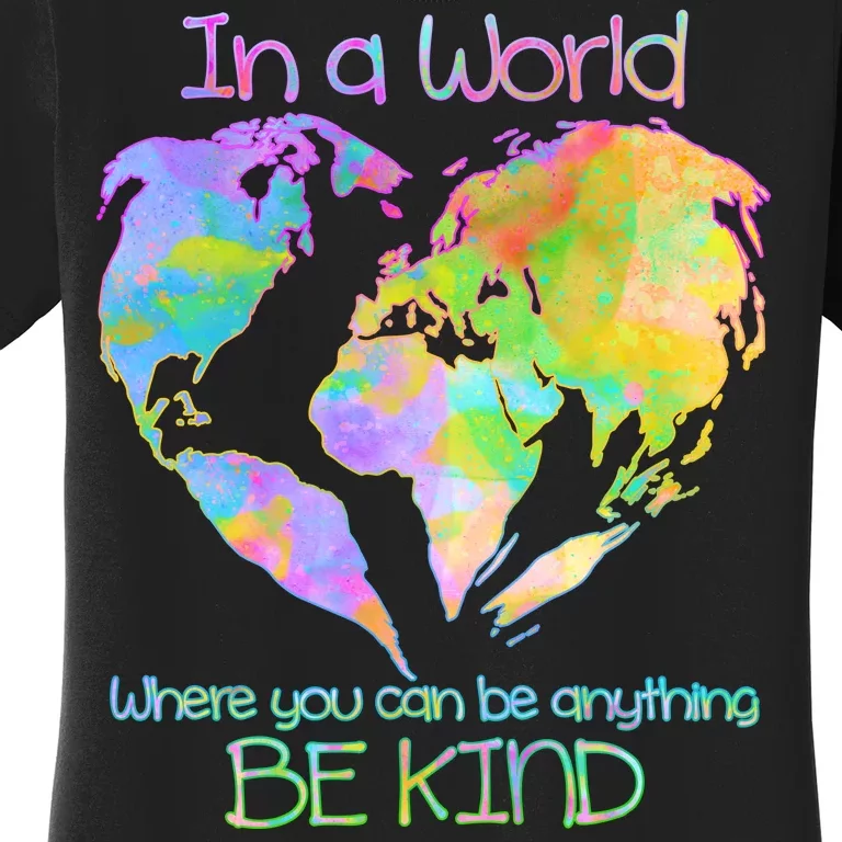 World Full Of Love Be Kind Women's T-Shirt