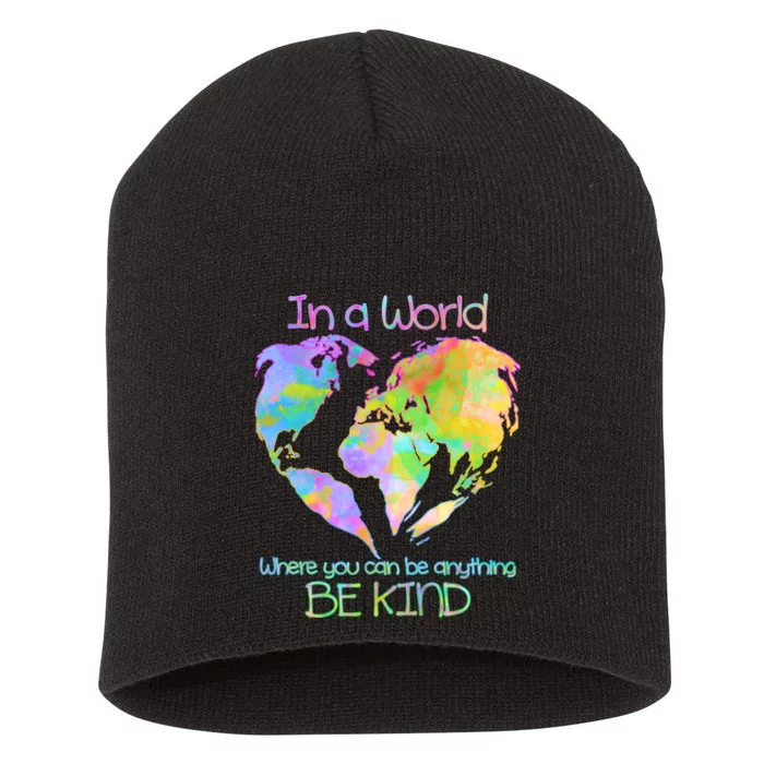 World Full Of Love Be Kind Short Acrylic Beanie