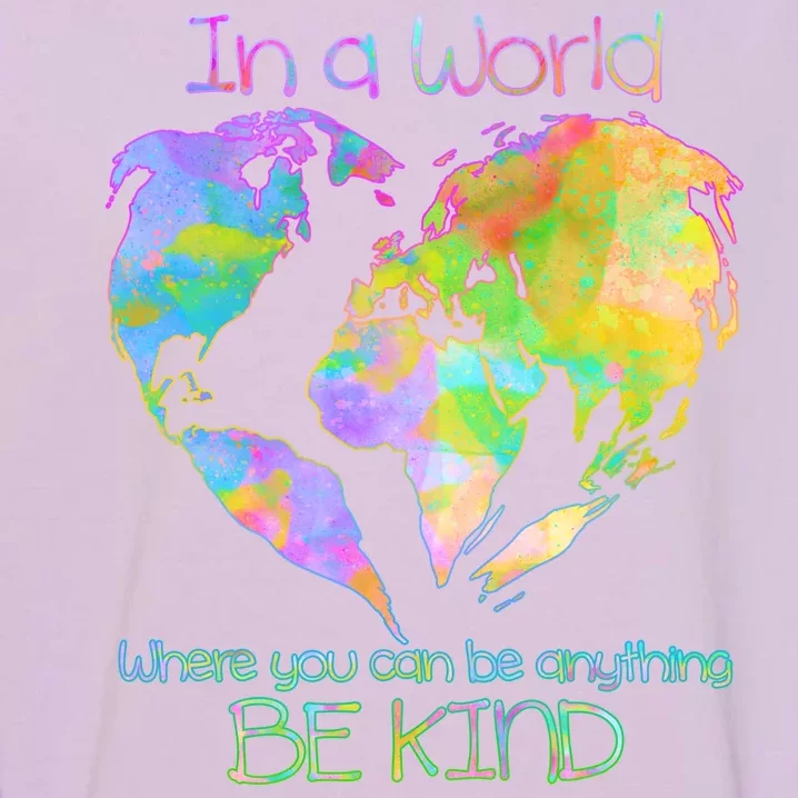 World Full Of Love Be Kind Garment-Dyed Sweatshirt