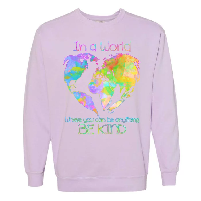 World Full Of Love Be Kind Garment-Dyed Sweatshirt