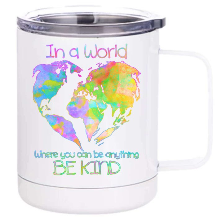 World Full Of Love Be Kind Front & Back 12oz Stainless Steel Tumbler Cup