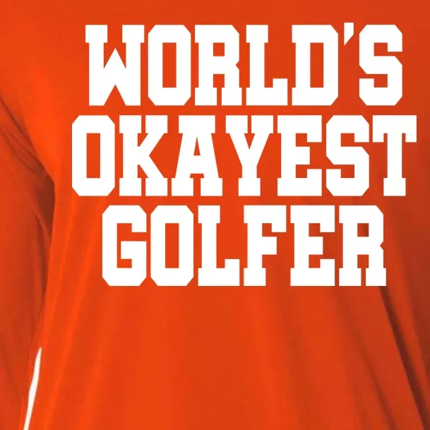 World Okayest Golfer Cooling Performance Long Sleeve Crew