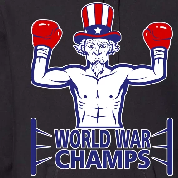 World War Champs Uncle Sam Premium Hoodie