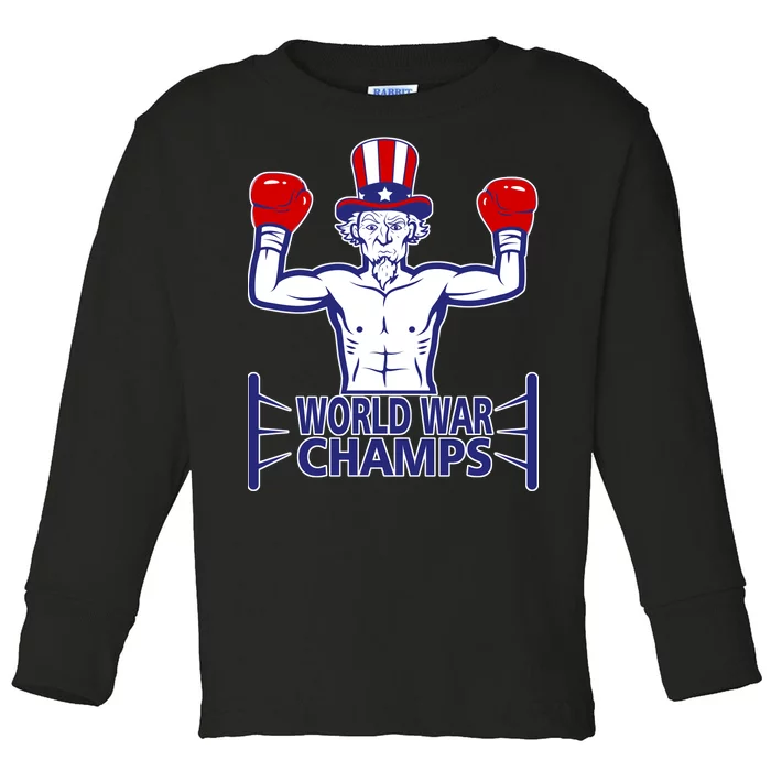 World War Champs Uncle Sam Toddler Long Sleeve Shirt