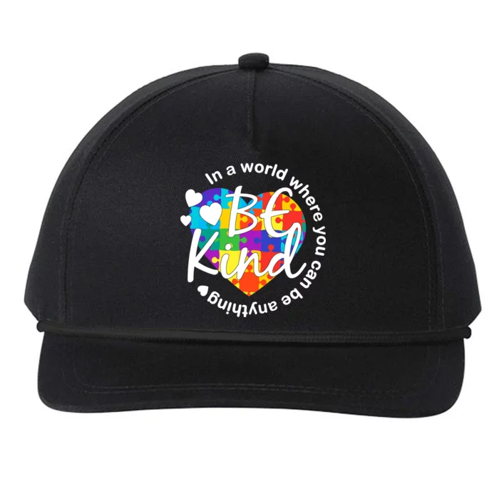 World Where You Can Be Anything Be Kind Autism Heart Snapback Five-Panel Rope Hat