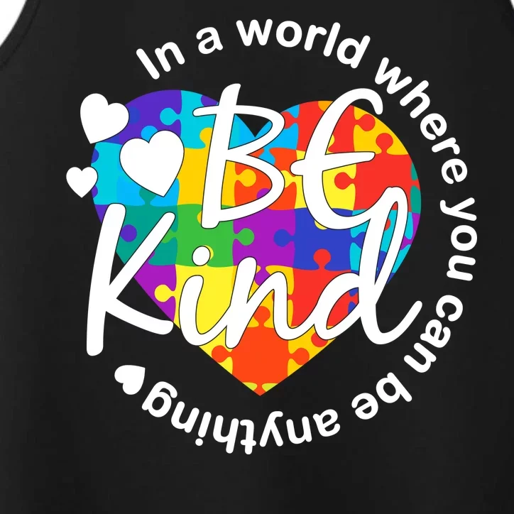 World Where You Can Be Anything Be Kind Autism Heart Performance Tank