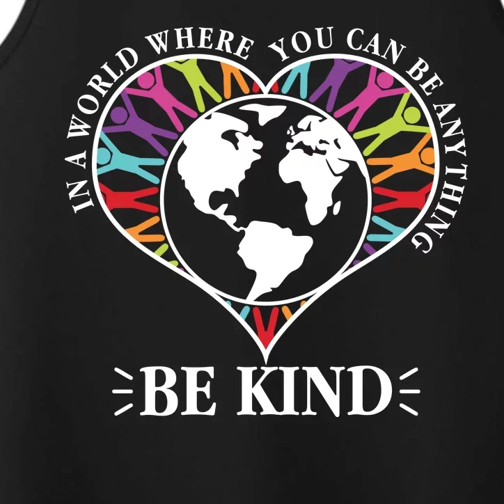 World Where You Can Be Anything Be Kind World Unity Day Performance Tank