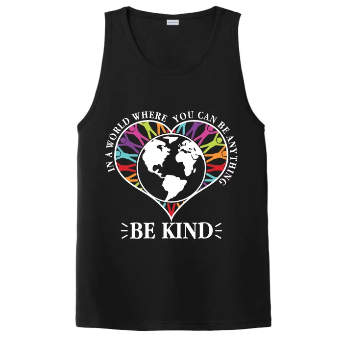 World Where You Can Be Anything Be Kind World Unity Day Performance Tank