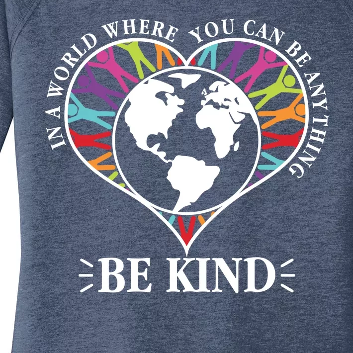 World Where You Can Be Anything Be Kind World Unity Day Women's Perfect Tri Tunic Long Sleeve Shirt