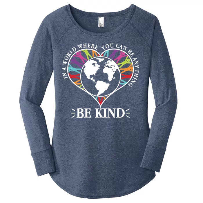 World Where You Can Be Anything Be Kind World Unity Day Women's Perfect Tri Tunic Long Sleeve Shirt