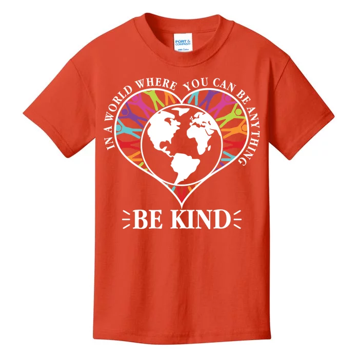 World Where You Can Be Anything Be Kind World Unity Day Kids T-Shirt