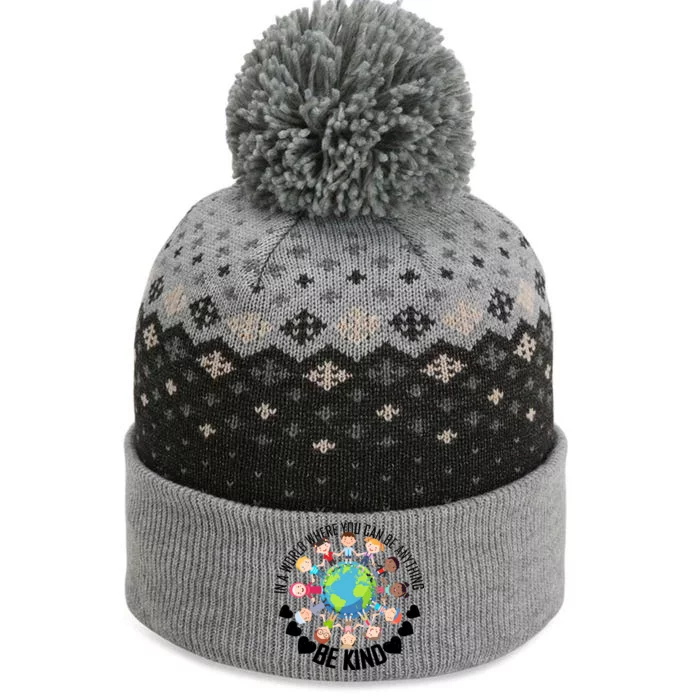 World Where You Can Be Kind Anti-Bullying The Baniff Cuffed Pom Beanie