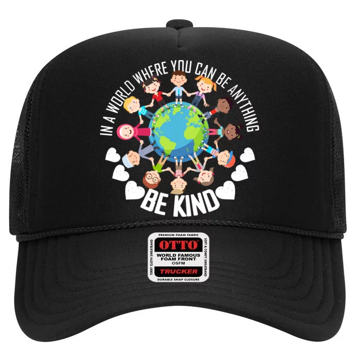 World Where You Can Be Kind Anti-Bullying High Crown Mesh Trucker Hat