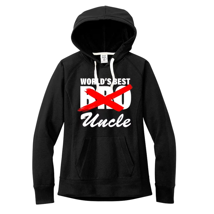 Worlds Best Bro (Uncle) Funny Women's Fleece Hoodie