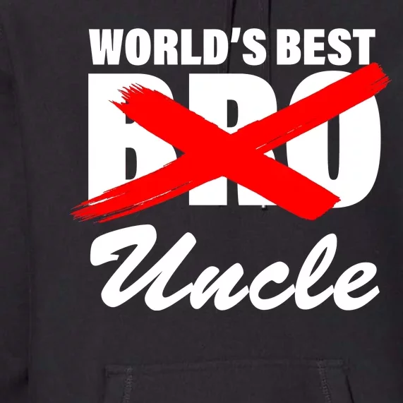 Worlds Best Bro (Uncle) Funny Premium Hoodie