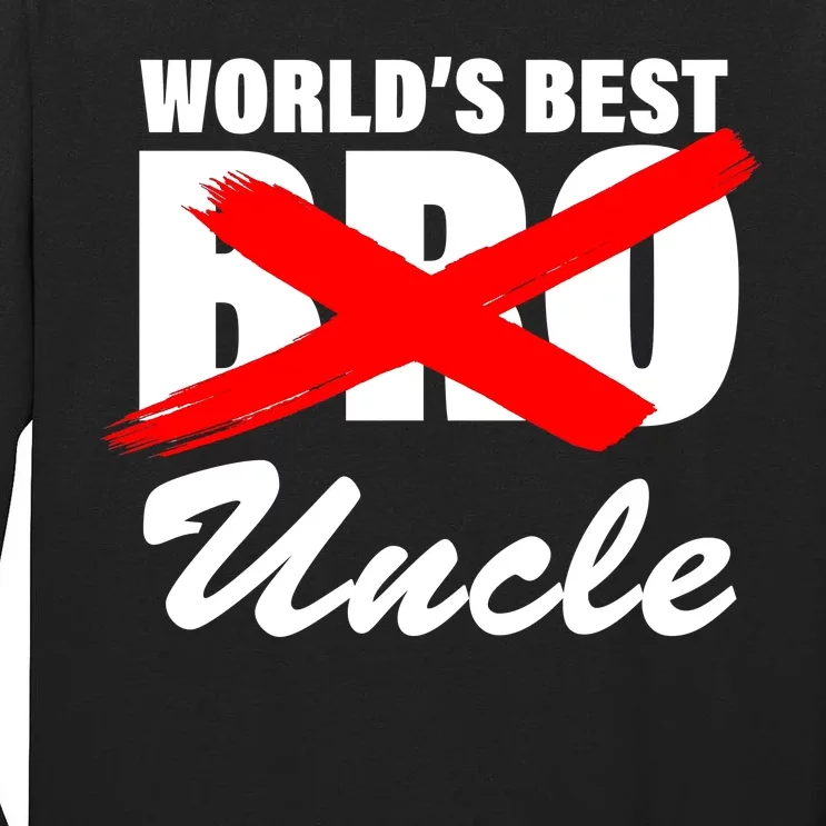 Worlds Best Bro (Uncle) Funny Tall Long Sleeve T-Shirt