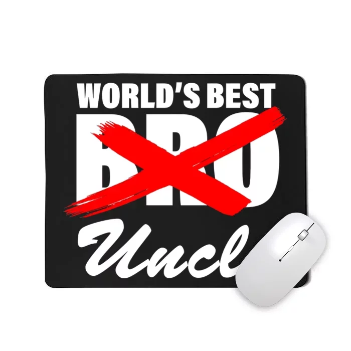 Worlds Best Bro (Uncle) Funny Mousepad