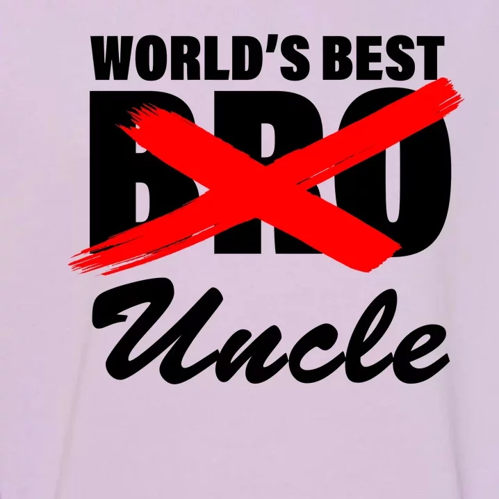 Worlds Best Bro (Uncle) Funny Garment-Dyed Sweatshirt