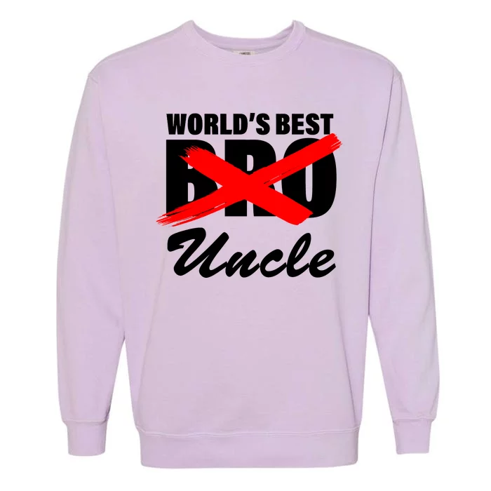 Worlds Best Bro (Uncle) Funny Garment-Dyed Sweatshirt