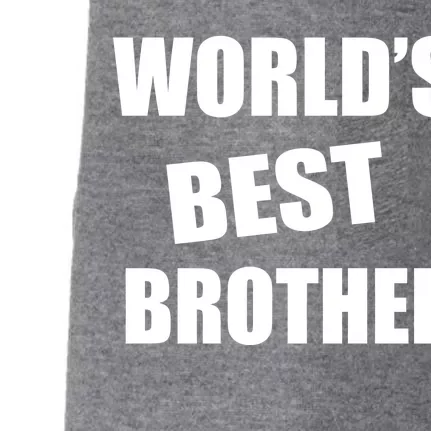 World's Best Brother Doggie 3-End Fleece Hoodie