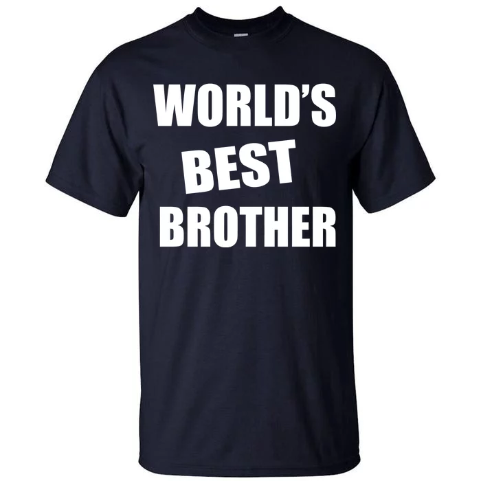 World's Best Brother Tall T-Shirt