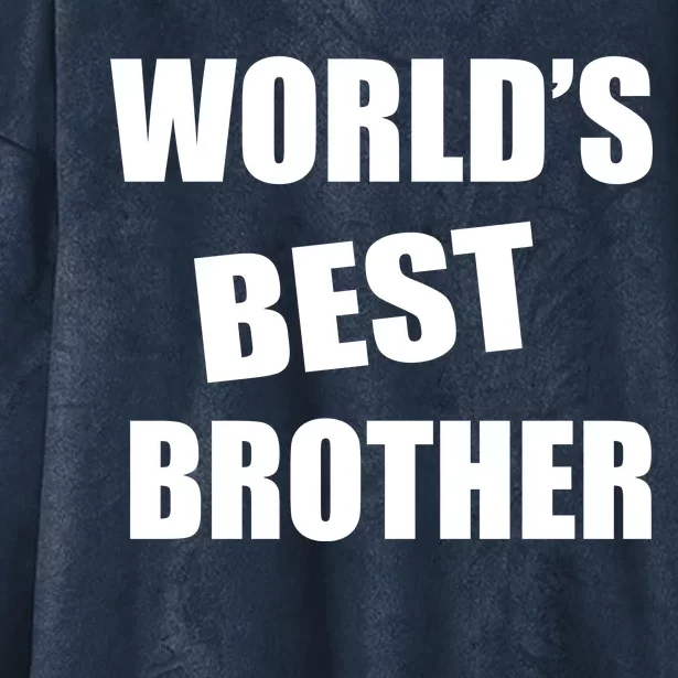 World's Best Brother Hooded Wearable Blanket