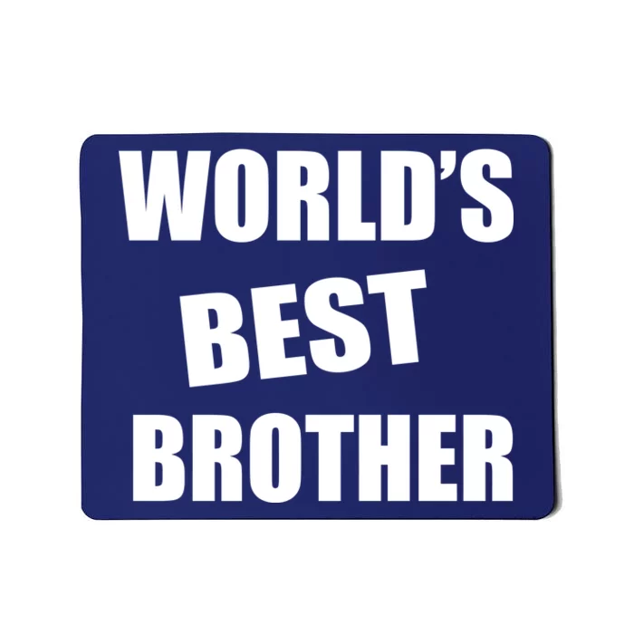 World's Best Brother Mousepad