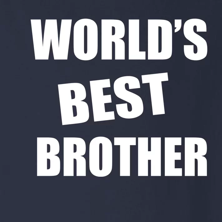 World's Best Brother Toddler Long Sleeve Shirt