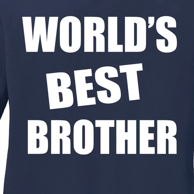 World's Best Brother Ladies Long Sleeve Shirt