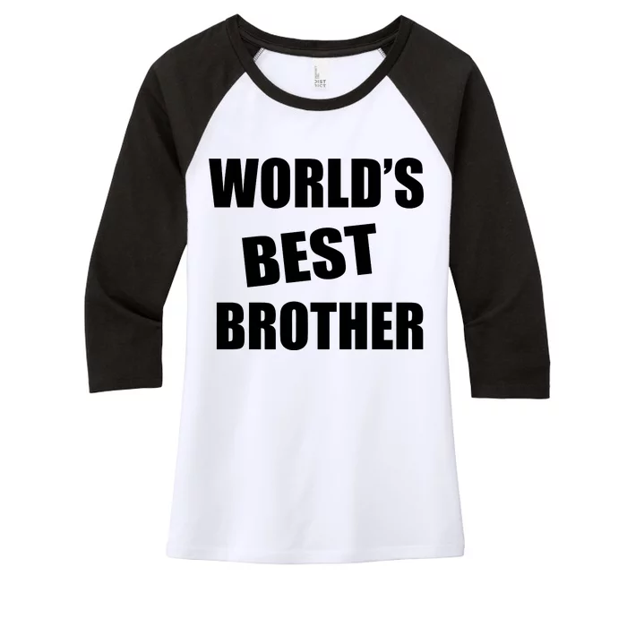 World's Best Brother Women's Tri-Blend 3/4-Sleeve Raglan Shirt