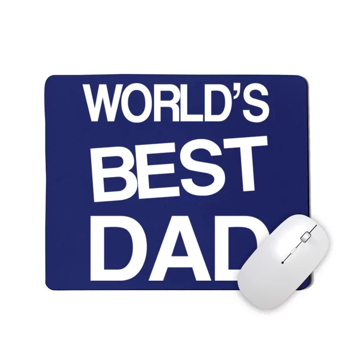 World's Best Dad Mousepad