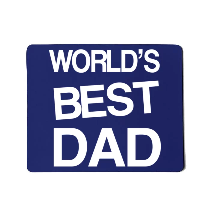 World's Best Dad Mousepad